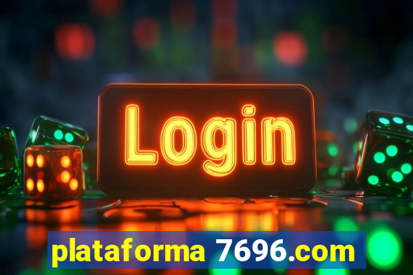 plataforma 7696.com